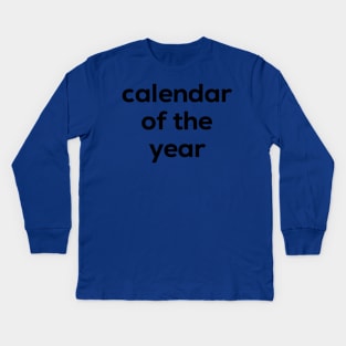 Calendar Kids Long Sleeve T-Shirt